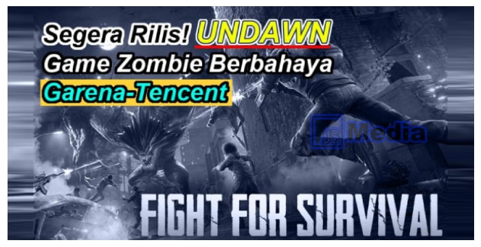 Undawn, Game Zombie Berbahaya Garena-Tencent