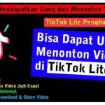 Dapatkan Uang dari Aplikasi Tiktok Lite! Unduh TikTok Lite Sekarang Juga Resmi