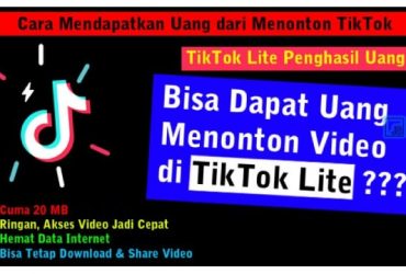 Dapatkan Uang dari Aplikasi Tiktok Lite! Unduh TikTok Lite Sekarang Juga Resmi