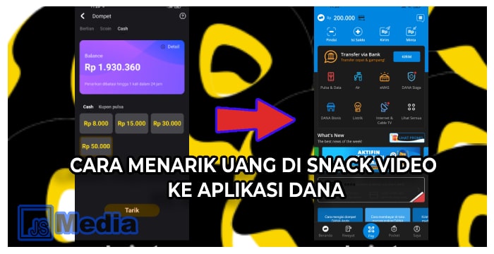 12+ Cara Menarik Uang di Snack Video ke Aplikasi DANA Terbaru