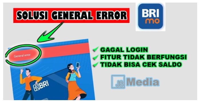 BRImo General Error: Penyebab dan Cara Mudah Mengatasinya