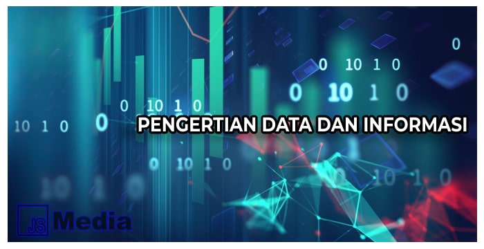 Pengertian Data dan Informasi