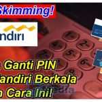 Ganti PIN Mandiri Lewat Mesin ATM