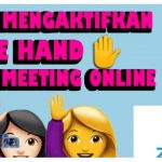 Fungsi serta Cara Mengaktifkan Fitur Raise dan Lower Hand Zoom