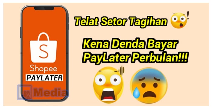Denda Shopee PayLater Perbulan Jika Telat Bayar!