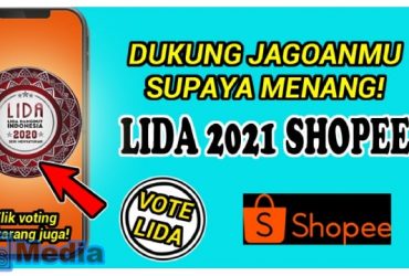 Vote LIDA 2021 di Shopee. Jangan Sampai Jagoan Kamu Kalah!