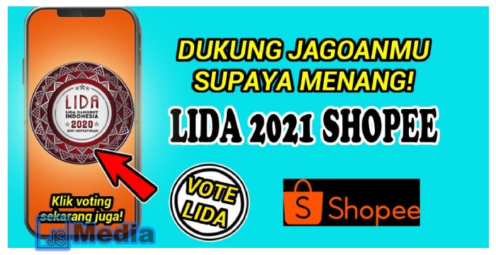 Vote LIDA 2021 di Shopee. Jangan Sampai Jagoan Kamu Kalah!