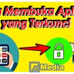 Solusi Tepat Membuka Aplikasi yang Terkunci Tanpa Root