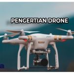 Pengertian Drone Benda Melayang di Langit