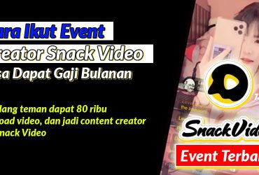 Cara Ikut Event Creator Snack Video