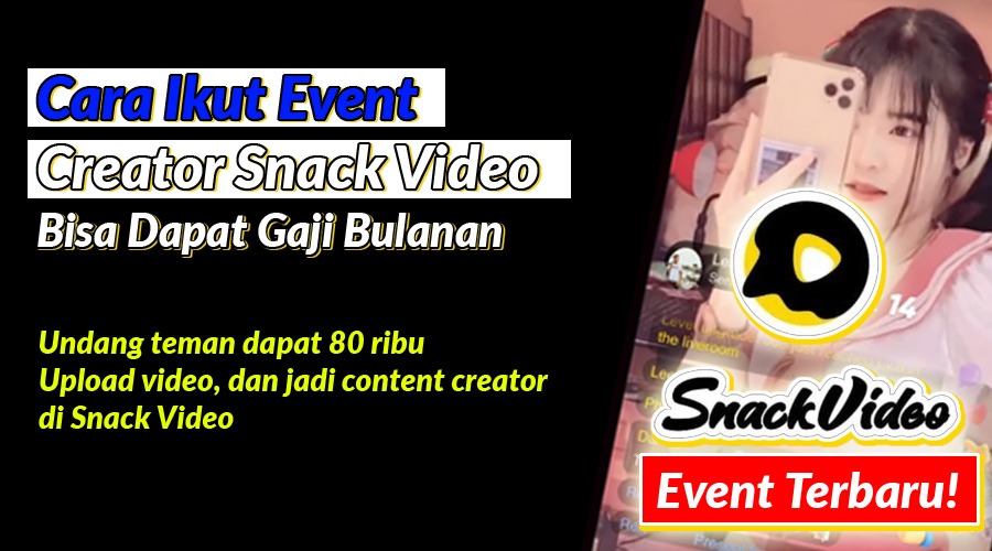 Cara Ikut Event Creator Snack Video