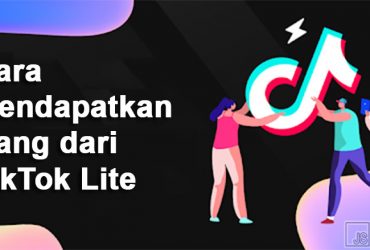 Cara Mendapatkan Uang di TikTok Lite