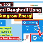 Terbaru 2021! Sungrow Energi: Aplikasi Penghasil Uang