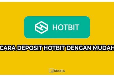 2 Cara Deposit Hotbit Mudah dan Praktis