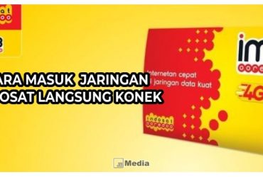 Cara Masuk ke Jaringan Indosat Langsung Konek