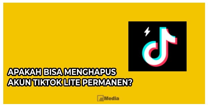 Cara hapus akun tiktok lite