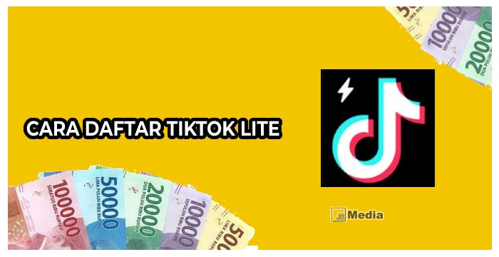 Cara Daftar Tiktok Lite