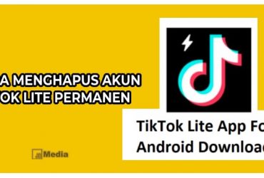 Cara Menghapus Akun Tiktok Lite Permanen