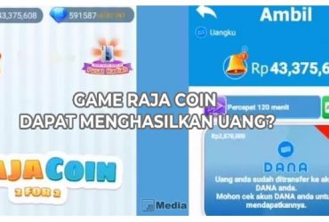 Game Raja Coin Dapat Menghasilkan Uang, Cek disini Faktanya!