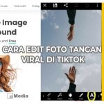 Aesthetik! 5 Cara Edit Foto Tangan Viral Di Tiktok dengan PicArt Mudah