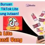 Bisa Untung Jutaan, Buruan Nuyul TikTok Lite, Caranya Mudah Banget!