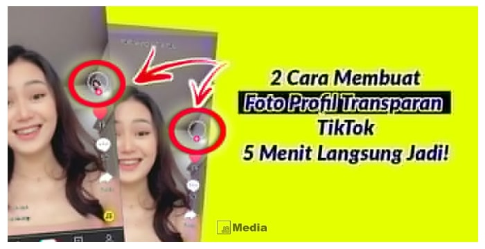 Cara Membuat Foto Profil Transparan TikTok