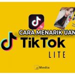 Cara Menarik Uang di TikTok Lite