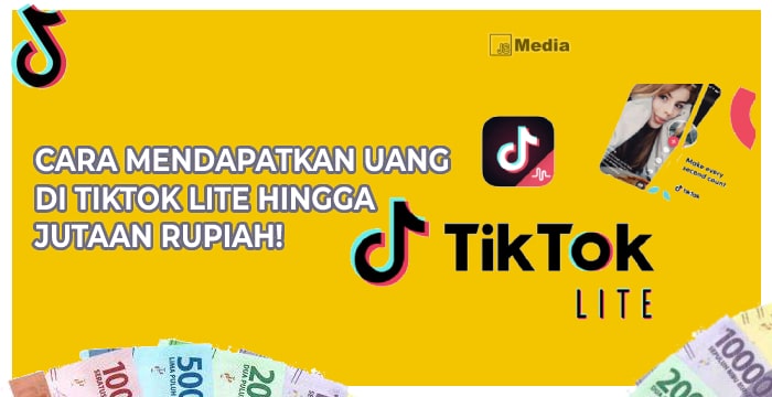 Cara Mendapatkan uang di Tiktok Lite, Hingga Jutaan Rupiah!