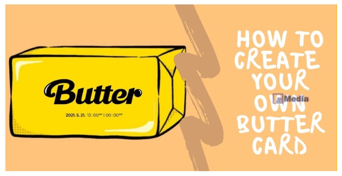 5 Langkah Mudah Membuat Butter Card di BTS Butter Com