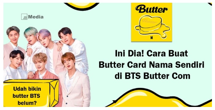 Cara Buat Butter Card Nama Sendiri di BTS Butter Com