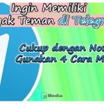 Cara Menambah Teman di Telegram