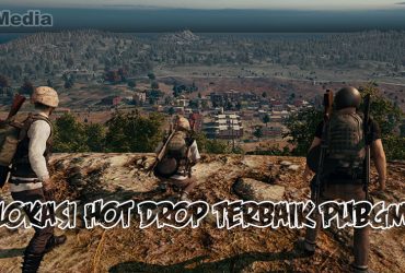 Lokasi Hotdrop Map Erangel PUBGM