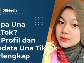 Siapa Una TikTok? Profil dan Biodata Una Tiktok Terlengkap