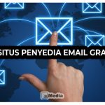 10 Situs Penyedia Email Gratis Terbaik, Cobain Selain Gmail