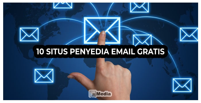 10 Situs Penyedia Email Gratis Terbaik, Cobain Selain Gmail