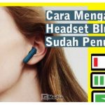 Ciri-ciri Baterai Headset Bluetooth Sudah Penuh