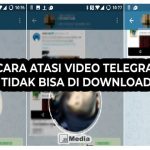5 Cara Atasi Video Telegram Tidak Bisa di Download, Langsung Lancar!