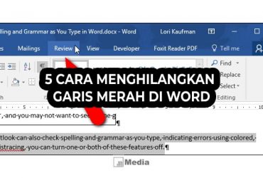 5 Cara Menghilangkan Garis Merah di Word, Simak Begini Cara Mudahnya