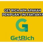 Get Rich APK Apakah Penipuan? Ini Faktanya