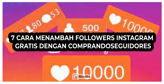 Jadi Selebgram dengan Comprandoseguidores.Com : Follower Auto Nambah No Hoax