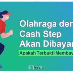 Aplikasi Cash Step Penghasil Uang, Benarkah Olahraga Akan Dibayar?