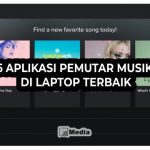 6 Aplikasi Pemutar Musik di Laptop Terbaik Sepanjang 2021