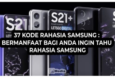 37 Kode Rahasia Samsung : Bermanfaat bagi Anda Ingin Tahu Rahasia Samsung