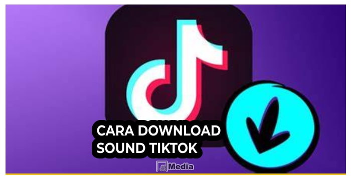 Cara Download Sound TikTok