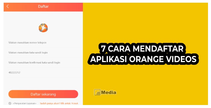 7 Cara Daftar Orange Videos APK, Apk Penghasil Uang?