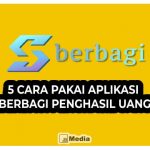 5 Cara Pakai Aplikasi Berbagi Penghasil Uang, Waspada Bodong