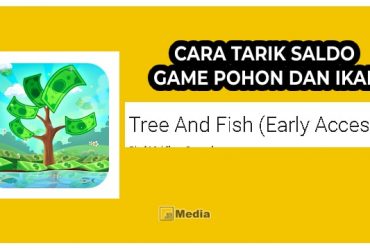 2 Cara Tarik Saldo Game Pohon Dan Ikan, Dapat Cuan Sambil Rebahan!