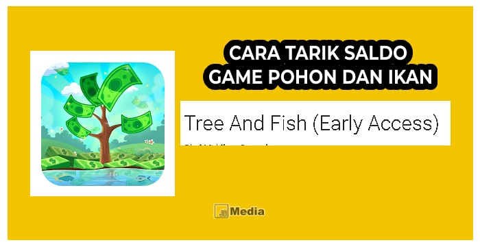 2 Cara Tarik Saldo Game Pohon Dan Ikan, Dapat Cuan Sambil Rebahan!