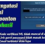 Cara Mengatasi Verifikasi Login Moonton, 100% Pasti Berhasil