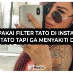 5 Cara Pakai Filter Tato di Instagram, Di Tato Tapi ga Menyakiti Diri